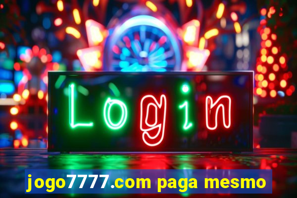 jogo7777.com paga mesmo